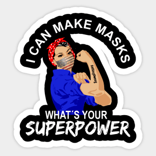 Quilter I Can Make Masks, Whats Your Superpower, Perfect Face Mask USA Flag Vintage for seamstresses in quarantine time Sticker